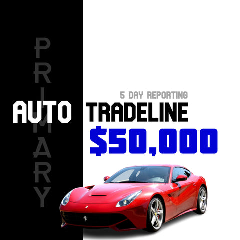 Auto Tradeline - $50,000 Credit Line (Primary)