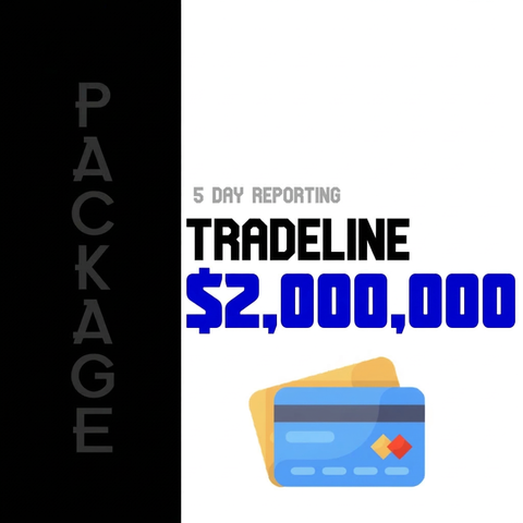 Primary Tradeline PACKAGE $2,000,000 Credit Line